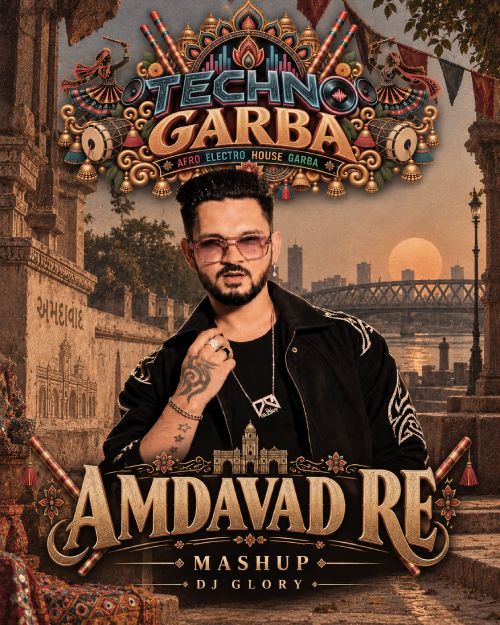 Amdavad Re x Afro Techno Garba - DJ Glory